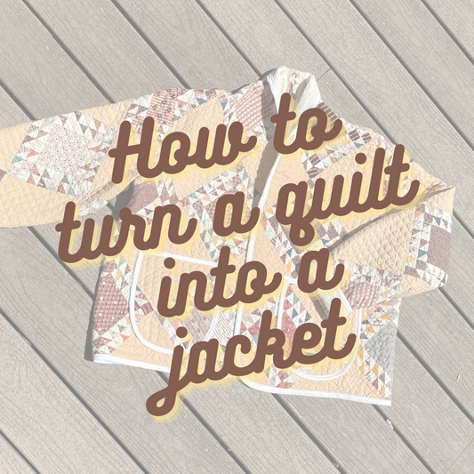 How to Turn a Quilt into Jacket (With Sewing Pattern)